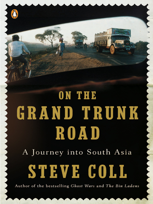 Title details for On the Grand Trunk Road by Steve Coll - Wait list